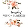 Printable Homeschool Vision Planner - plan out the vision for your children and homeschool year