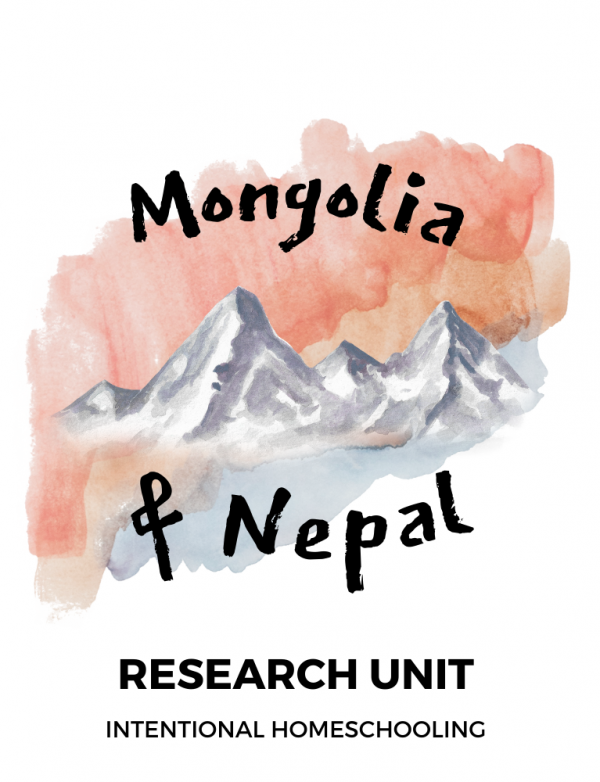 Mongolia and Nepal Research Unit - Homeschool Unit Study