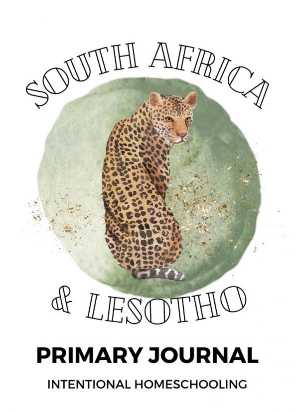 South Africa and Lesotho Primary Journal - Homeschool Preschool Journal - Intentional Homeschooling
